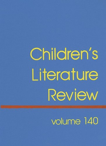 Stock image for Children's Literature Review: Excerts from Reviews, Criticism, and Commentary on Books for Children and Young People (Children's Literature Review, 140) for sale by Phatpocket Limited