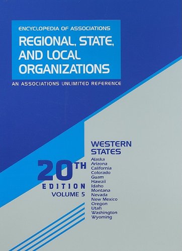 Beispielbild fr Encyclopedia of Associations Regional, State and Local Organizations: Western States (Encyclopedia of Associations: Regional, State & . Vol. 5: Western States) zum Verkauf von POQUETTE'S BOOKS