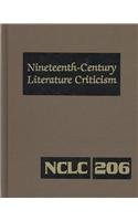 Nineteenth-Century Literature Criticism: Excerpts from Criticism of the Works of Nineteenth-Century Novelists, Poets, Playwrights, Short-Story ... Literature Criticism, 206) (9781414421384) by Darrow, Kathy D.