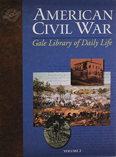 Stock image for American Civil War, Vol. 2 (Gale Library of Daily Life) for sale by Discover Books