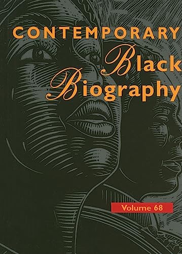 Beispielbild fr Contemporary Black Biography: Profiles from the International Black Community (Contemporary Black Biography, 68) zum Verkauf von Wonder Book