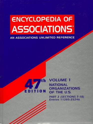 9781414433585: Encyclopedia of Associations: An Associations Unlimited Reference (Vol. 1: National Organizations of the U.S., Part 2, Sections 7-18), 47th Edition