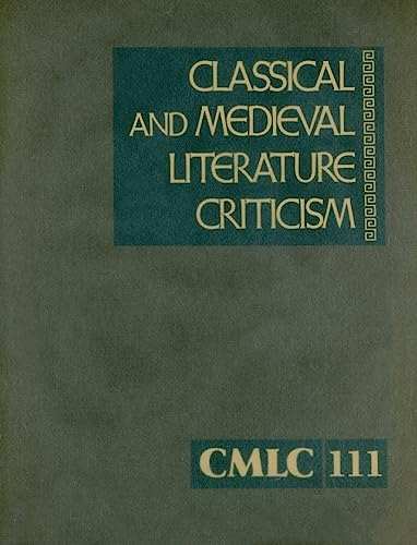 Stock image for Classical and Medieval Literature Criticism (Classical and Medieval Literature Criticism, 111) for sale by Irish Booksellers