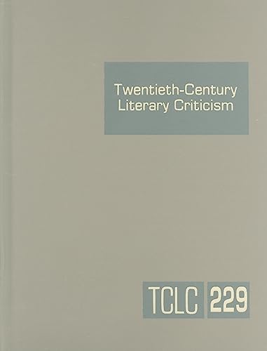 9781414438702: Twentieth-Century Literary Criticism: Excerpts from Criticism of the Works of Novelists, Poets, Playwrights, Short Story Writers, & Other Creative Writers Who Died Between 1900 & 1999: 229
