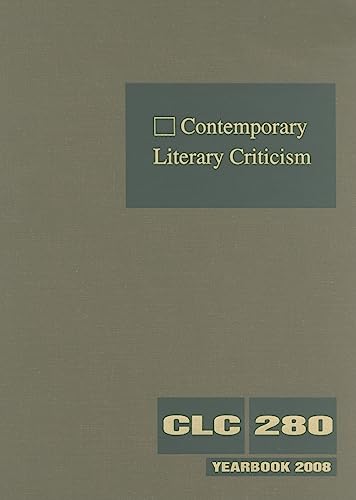 Beispielbild fr Contemporary Literary Criticism: Criticism of the Works of Today's Novelists, Poets, Playwrights, Short Story Writers, Scriptwriters, and Other Creative Writers (Contemporary Literary Criticism, 280) zum Verkauf von BooksRun