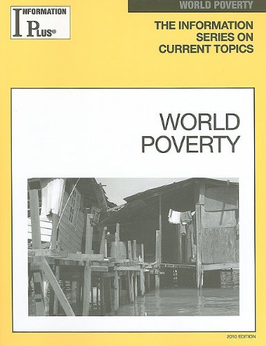 Beispielbild fr World Poverty (Information Plus Reference: World Poverty) zum Verkauf von Better World Books