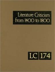 9781414441344: Literature Criticism from 1400 to 1800: Critical Discussion of the Works of Fifteenth-, Sixteenth-, Seventeenth-, and Eighteenth-century Novelists, ... Philosophers, and Other Creative Writers