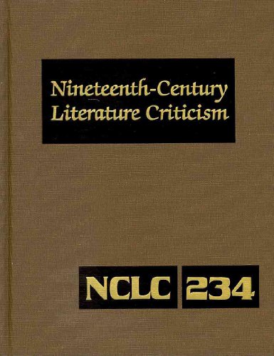 Beispielbild fr Nineteenth-Century Literature Criticism: Criticism of the Works of Novelists, Philosophers, and Other Creative Writers Who Died Between 1800 and 1899, from the First Published Critical Apprai zum Verkauf von Booksavers of MD