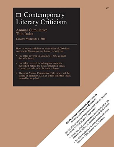 Contemporary Literary Criticism: Annual Cumulative Title Index: Covers Volumes 1-306 (9781414446141) by Unknown Author