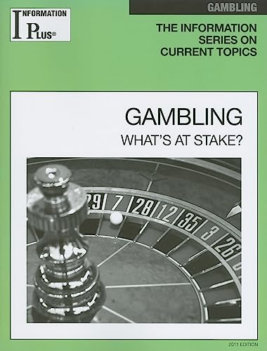 Gambling: What's at Stake? (Information Plus Reference: Gambling) (9781414448619) by Doak, Melissa J