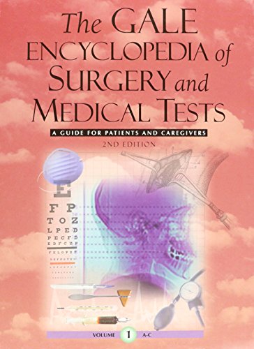Imagen de archivo de The Gale Encyclopedia of Surgery and Medical Tests : A Guide for Patients and Caregivers a la venta por Better World Books