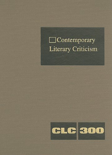 Imagen de archivo de Contemporary Literary Criticism: Criticism of the Works of Today's Novelists, Poets, Playwrights, Short Story Writers, Scriptwriters, and Other Creative Writers a la venta por POQUETTE'S BOOKS