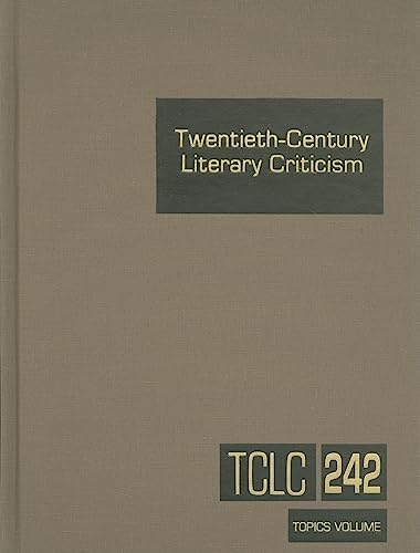 9781414458007: Twentieth-Century Literary Criticism: Commentary on Various Topics in Twentieth-century Literature, Including Literary and Critical Movements, ... and Surveys of National Literatures: 242