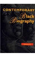 Stock image for Contemporary Black Biography : Profiles from the International Black Community for sale by Better World Books