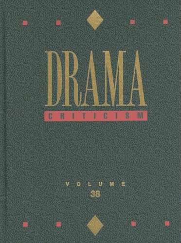 9781414458809: Drama Criticism: Excerpts from Criticism of the Most Significant and Widely Studied Dramatic Works: 38