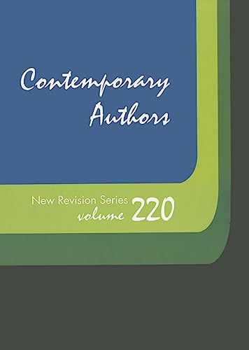 9781414461151: Contemporary Authors New Revision Series: A Bio-Bibliographical Guide to Current Writers in Fiction, General Non-Fiction, Poetry, Journalism, Drama, Motion Pictures, Television, and Other Fields: 220