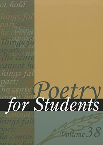 9781414467054: Poetry for Students: Presenting Analysis, Context, and Criticism on Commonly Studied Poetry: 38 (Poetry for Students, 38)