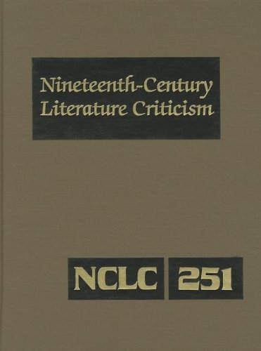 Stock image for Nineteenth-Century Literature Criticism: Excerpts from Criticism of the Works of Nineteenth-Century Novelists, Poets, Playwrights, Short-Story . Literature Criticism, 251) for sale by BMV Bookstores
