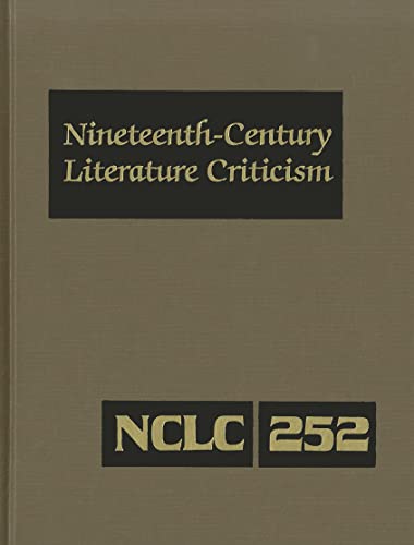 Beispielbild fr Nineteenth-Century Literature Criticism : Excerpts from Criticism of the Works of Nineteenth-Century Novelists, Poets, Playwrights, Short-Story Writers, and Other Creative Writers zum Verkauf von Better World Books