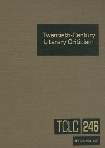9781414470269: Twentieth-Century Literary Criticism: Commentary on Various Topics in Twentieth-Century Literature, Including Literary and Critical Movements, ... and Surveys of National Literatures: 246