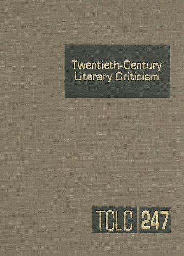 9781414470276: Twentieth-Century Literary Criticism: Excerpts from Criticism of the Works of Novelists, Poets, Playwrights, Short Story Writers, & Other Creative ... (Twentieth-Century Literary Criticism, 247)