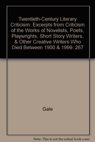 Beispielbild fr Twentieth-Century Literary Criticism : Excerpts from Criticism of the Works of Novelists, Poets, Playwrights, Short Story Writers, and Other Creative Writers Who Died Between 1900 And 1999 zum Verkauf von Better World Books