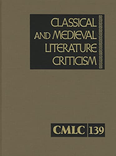 Classical and Medieval Literature Criticism (Classical and Medieval Literature Criticism, 139) (9781414470696) by Trudeau, Lawrence J.