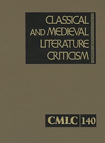 Classical and Medieval Literature Criticism (Classical and Medieval Literature Criticism, 140) (9781414470702) by Trudeau, Lawrence J.