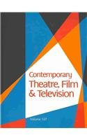 9781414471815: Contemporary Theatre, Film and Television (Contemporary Theatre, Film and Television, 107)