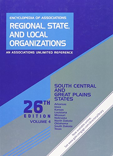 9781414477961: Encyclopedia of Associations Regional, State, and Local Organizations: South Central and Great Plains States: Includes Arkansas, Iowa, Kansas, ... South Central and Great Plains States: 4