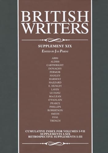 Beispielbild fr British Writers, Supplement XIX : A collection of critical essays that cover hundreds of writers who have made significant contributions to British, Irish, and Commonwealth literature from the 14th century to the present Day zum Verkauf von Better World Books: West