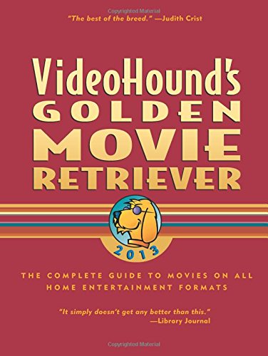 Stock image for VideoHound's Golden Movie Retriever 2013 for sale by Better World Books: West