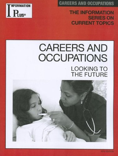 Stock image for Careers and Occupations : Looking to the Future for sale by Better World Books