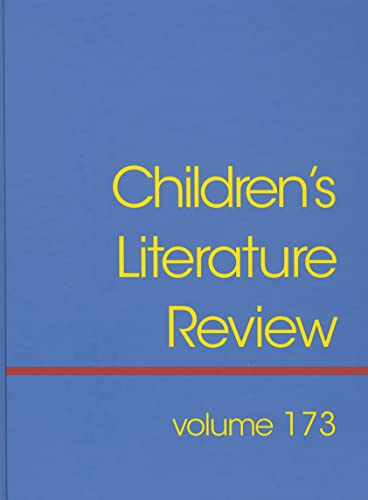 Children's Literature Review: Excerts from Reviews, Criticism, and Commentary on Books for Children and Young People (Children's Literature Review, 173) (9781414484518) by Krostovic, Jelena