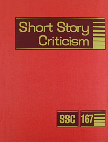 9781414484648: Short Story Criticism: Excerpts from Criticism of the Works of Short Fiction Writers (Short Story Criticism, 167)