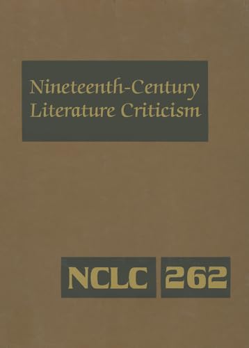 Beispielbild fr Nineteenth-Century Literature Criticism : Excerpts from Criticism of the Works of Nineteenth-Century Novelists, Poets, Playwrights, Short-Story Writers, and Other Creative Writers zum Verkauf von Better World Books