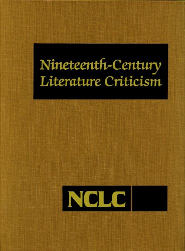 Stock image for Nineteenth-Century Literature Criticism: Excerpts from Criticism of the Works of Nineteenth-Century Novelists, Poets, Playwrights, Short-Story . Literature Criticism, 270) for sale by Irish Booksellers