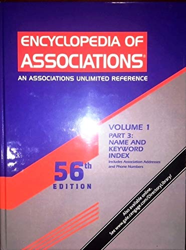 Stock image for Encyclopedia Of Associations: An Associations Unlimited Reference: Volume 1, Part 3: Name and Keyword Index (56th Edition) for sale by Alplaus Books