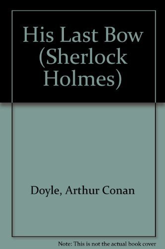 9781414505442: His Last Bow (Sherlock Holmes)