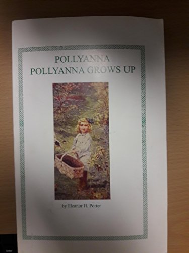 9781414506036: Pollyanna & Pollyanna Grows Up: 1