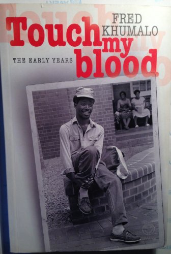 Stock image for Touch My Blood: The Early Years for sale by WorldofBooks