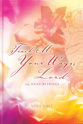 Imagen de archivo de Teach Me Your Ways Lord: 365 Daily Readings a la venta por ThriftBooks-Atlanta
