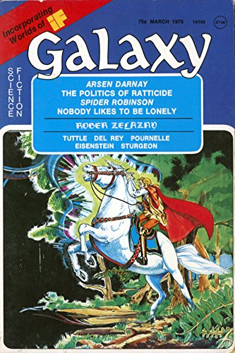 Galaxy Magazine, March 1975 (Vol. 36, No. 3) (9781415575031) by Roger Zelazny; Spider Robinson; Arsen Darnay