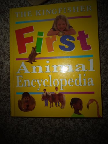 Kingfisher First Encyclopedia of Animals (9781415624753) by Farndon, John