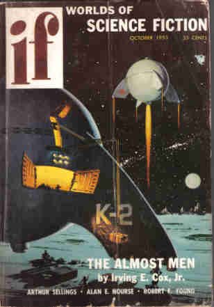 Worlds of IF Science Fiction, October 1955 (Volume 5, No. 6) (9781415655108) by Editor; Various Authors Quinn, James L.