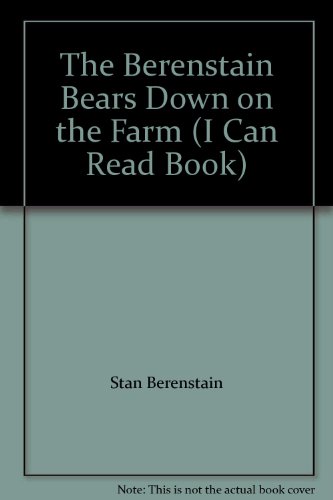 9781415683422: The Berenstain Bears Down on the Farm (I Can Read Book)