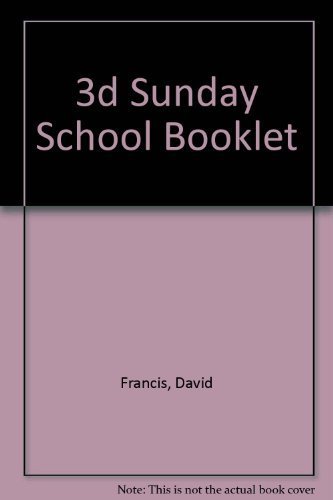 Stock image for 3D Sunday School: A Three-Dimensional Strategy to Help Members and Leaders Fulfill the Great Commission for sale by Bank of Books