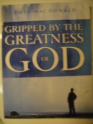 Stock image for Gripped By the Greatness of God for sale by SecondSale