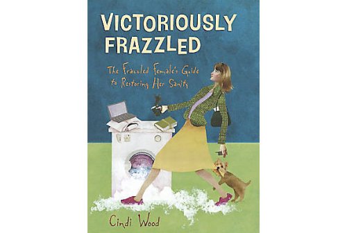 9781415832028: Victoriously Frazzled Bible Study