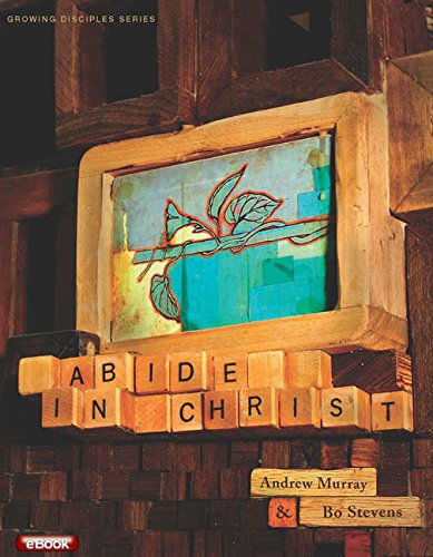 Beispielbild fr Abide in Christ zum Verkauf von Better World Books